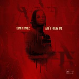 Aint Know Me (Explicit)