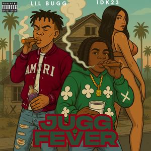 Jugg Fever (Explicit)