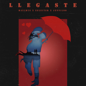 Llegaste (Explicit)