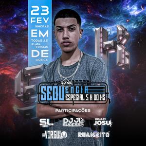 SEQUÊNCIA ESPECIAL DE 5K (feat. DJ VIRGUL, DJ JOSU, DJ JL SUCESSO, Ruanzito & DJ SL DE JF)