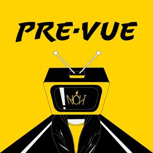 Pre·vue