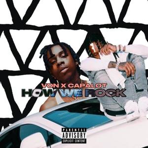 How We Rock Von(feat. Capalot)(Bonus) (Explicit)