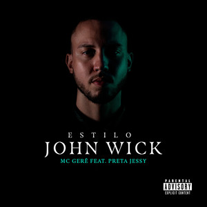 Estilo John Wick (Explicit)