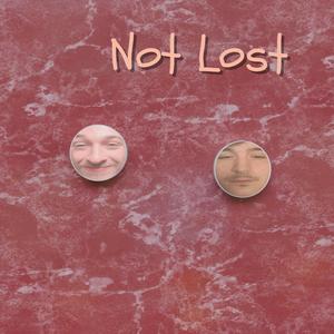 Not Lost (Explicit)