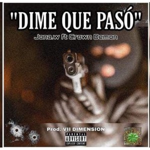 Dime Que Paso (Explicit)