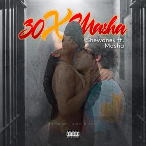 30 X Masha (feat. Masha) (Explicit)