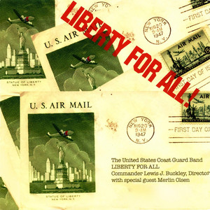 United States Coast Guard Band: Liberty for All