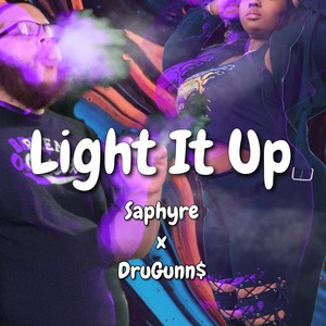 Light It Up(feat. DruGunn$) (Explicit)