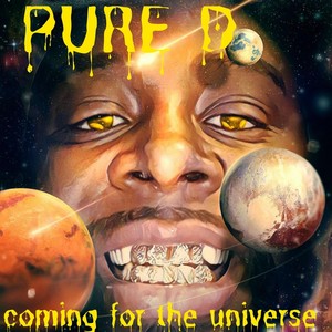 Coming for the Universe (Explicit)