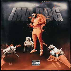 Ima Dog (Explicit)