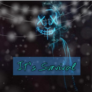 It's Survival (feat. CBL Entertainment) (Explicit)