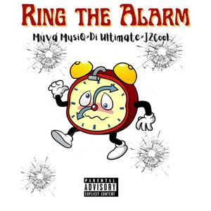 Ring the Alarm (feat. Di Ultimate & J2Cool) (Explicit)