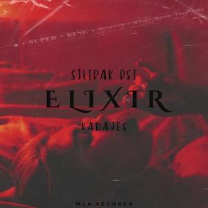 Elixir (feat. Kadajes) [Explicit]