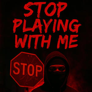 Stop Playin Wit Me (SPWM) (feat. Waddie Guapo) (Explicit)