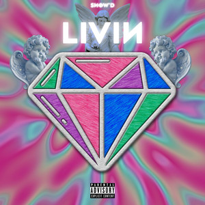 Livin (feat. Ripped Kid Mario, Adityas) [Explicit]