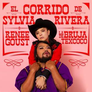 El corrido de Sylvia Rivera