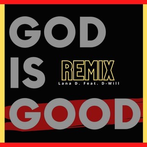 God Is Good (Remix)