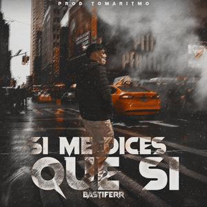 Si Me Dices Que Si