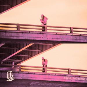 Distance (Field Club Remix|Explicit)
