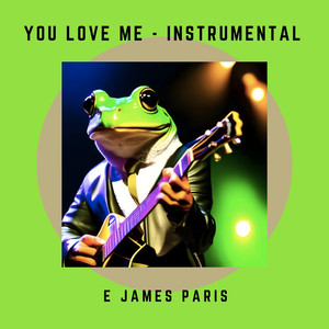 You Love Me (Instrumental)