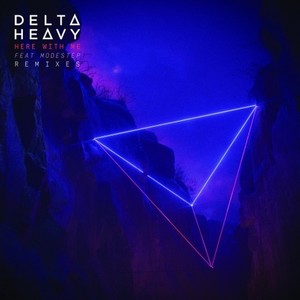 Delta Heavy - Here with Me (feat. Modestep) (Clockvice Remix)