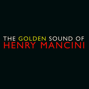 The Golden Sound Of Henry Mancini