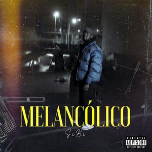 melancolico (Explicit)