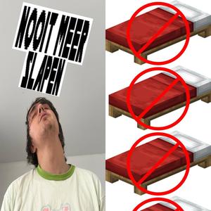 NOOIT MEER SLAPEN
