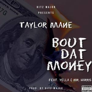 Bout Dat Money (Explicit)