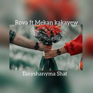 Tanyshanyma Shat [feat. Mekan Kakayew (mikey)]