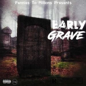 Early Grave (Explicit)