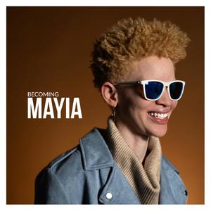 Becoming MAYIA