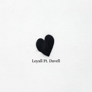 Loyal (Explicit)