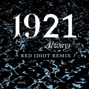 Always (Red Idiot Remix)