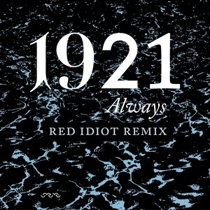 Always - Red Idiot Remix (Red Idiot Remix)