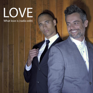 What Love Is (Radio Edit)