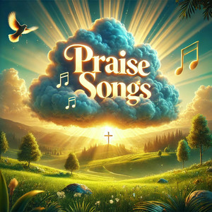 Praise Songs