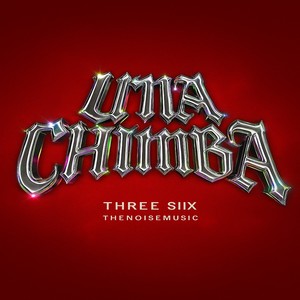 UNA CHIMBA (Explicit)