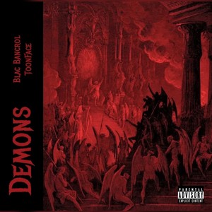 Demons (feat. Blac Bancrol) [Explicit]