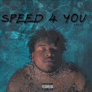 Speed 4 You (feat. K3DaKid) (Explicit)