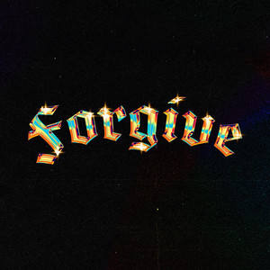 Forgive (Explicit)