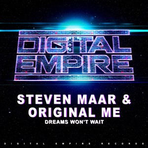 Dreams Won't Wait (Original Mix)