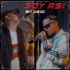 Soy asi (feat. El Mesias)