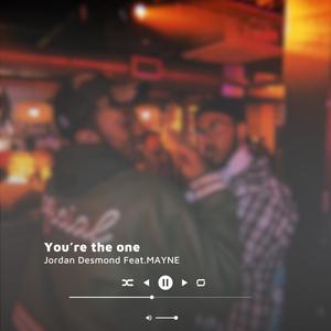 You're the one (feat. MAYNE)