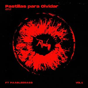 Pastillas para Olvidar (feat. Paableerass)