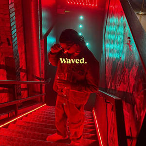 Waved. (Explicit)
