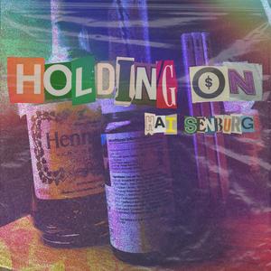 Holding On (Explicit)