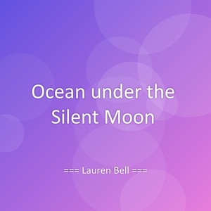Ocean under the Silent Moon