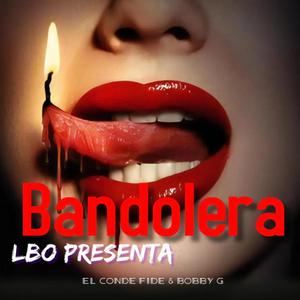 Bandolera (feat. Bobby G)