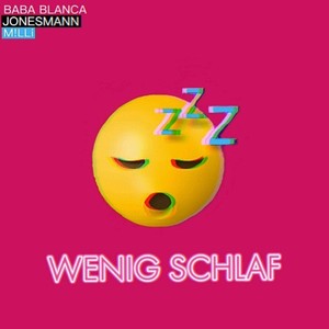 WENIG SCHLAF (Explicit)